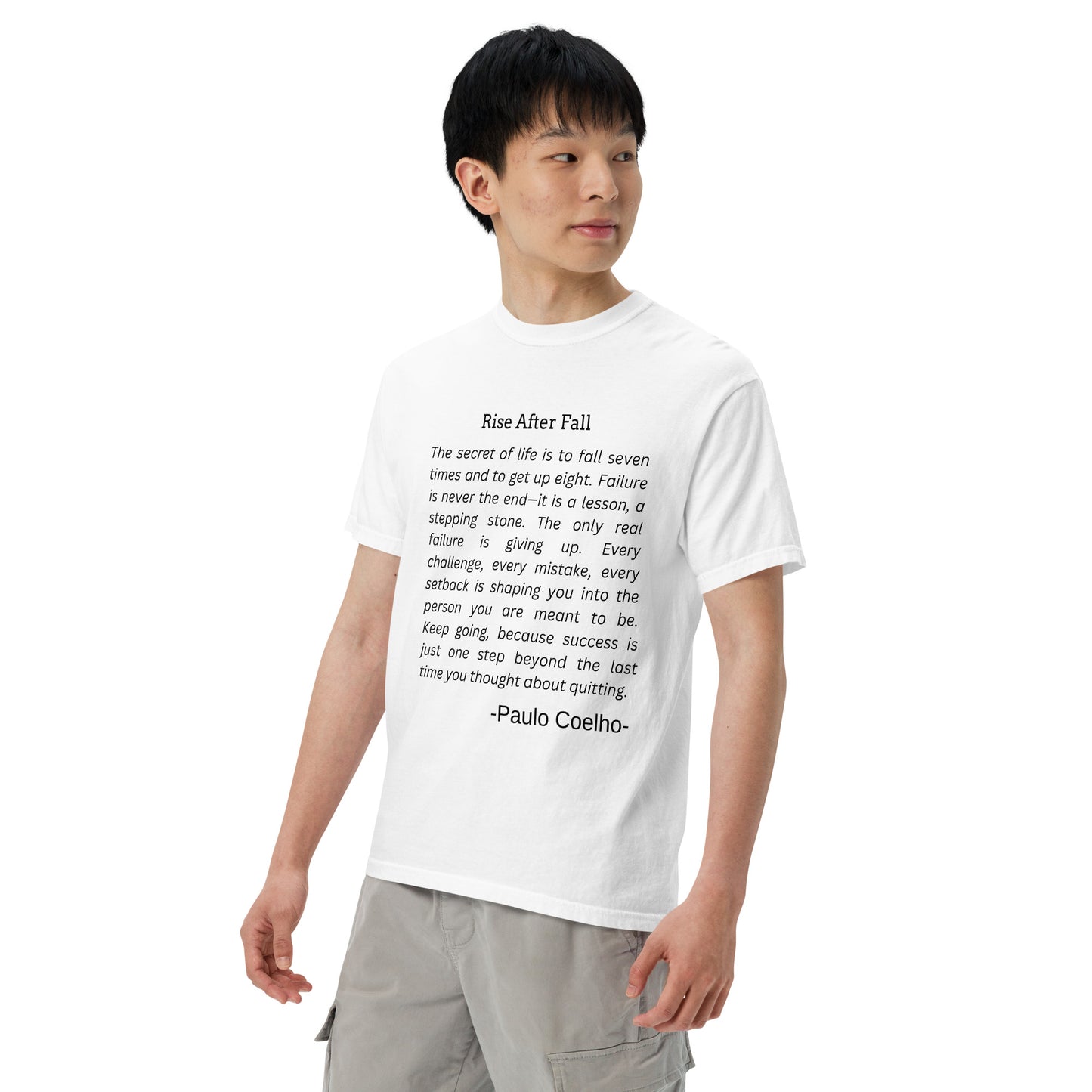Rise After Fall - Paulo Coelho Inspirational Quote T-Shirt | Motivational Unisex Tee