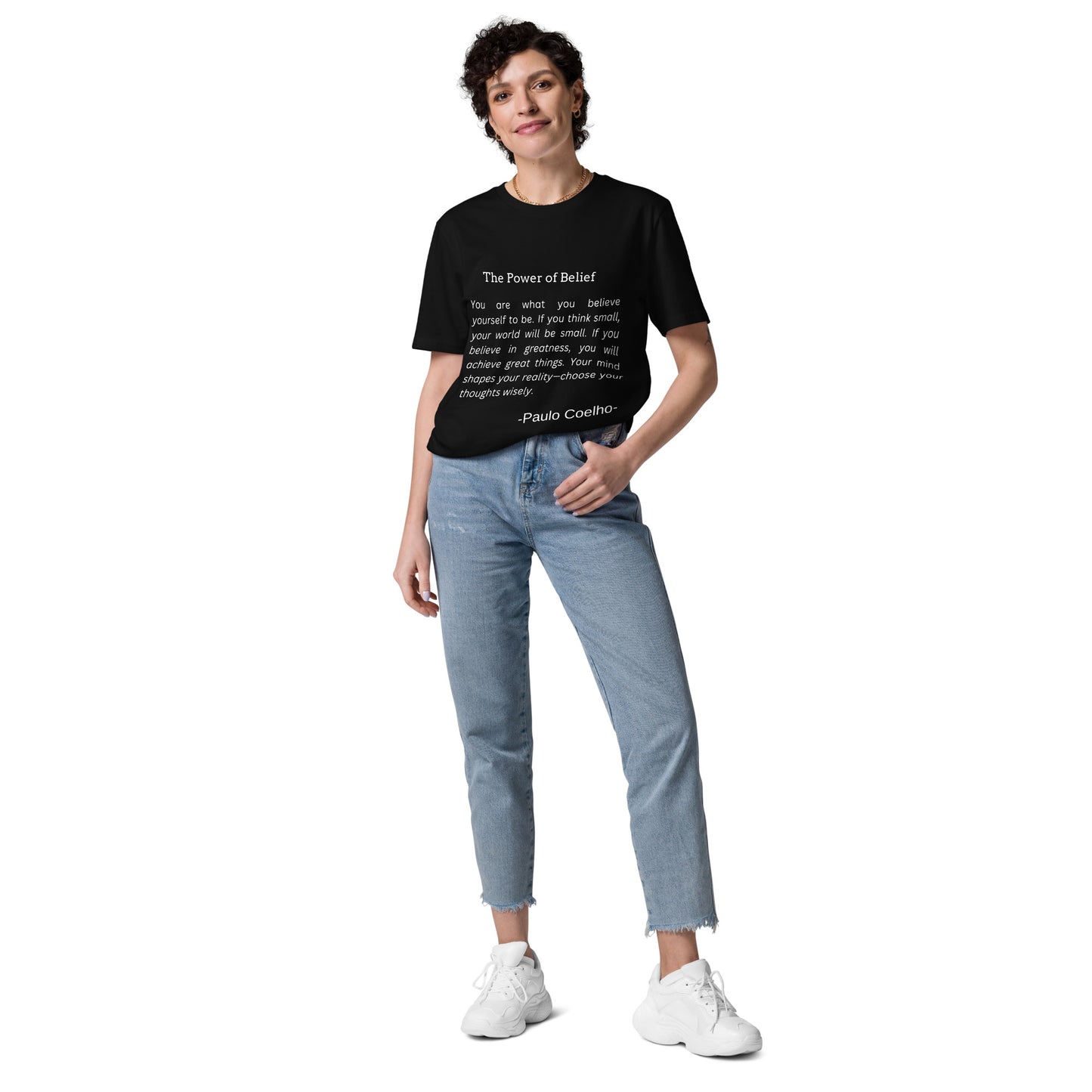 The Power of Belief - Paulo Coelho Inspirational Quote T-Shirt | Motivational Unisex Tee