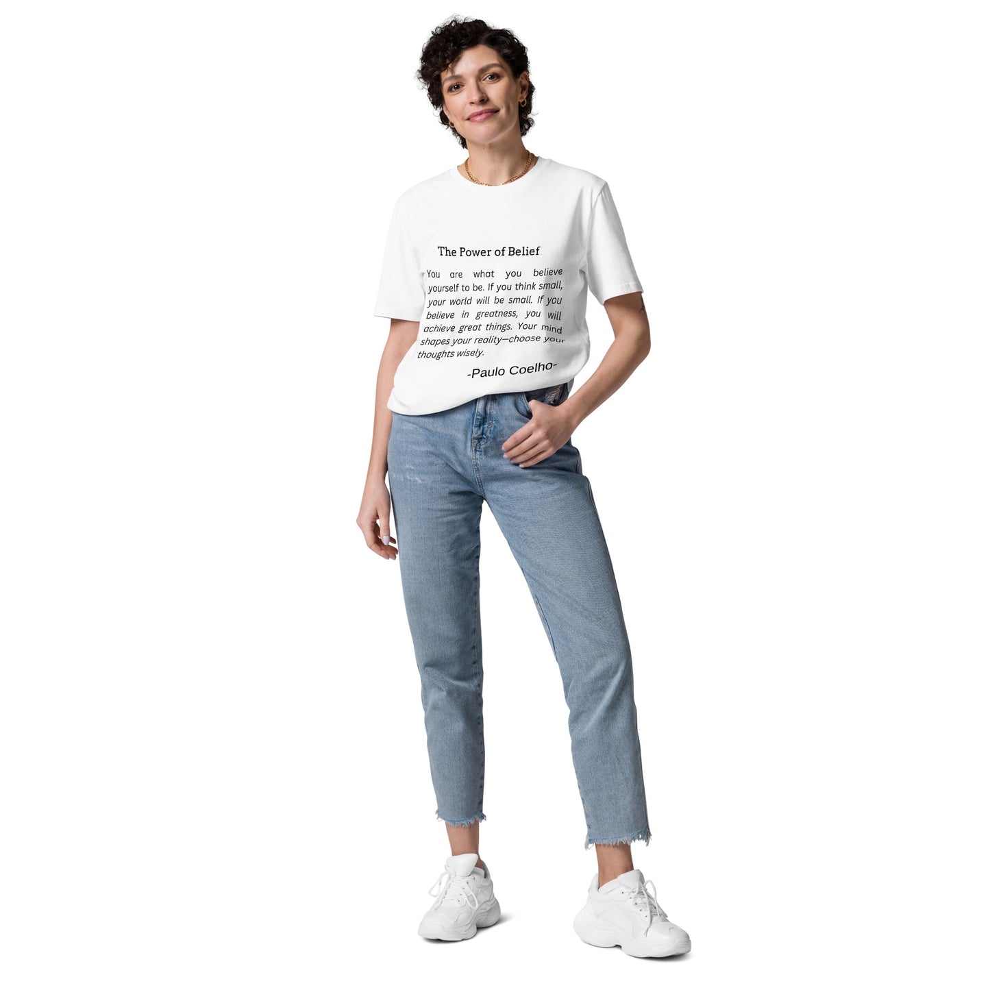 The Power of Belief - Paulo Coelho Inspirational Quote T-Shirt | Motivational Unisex Tee