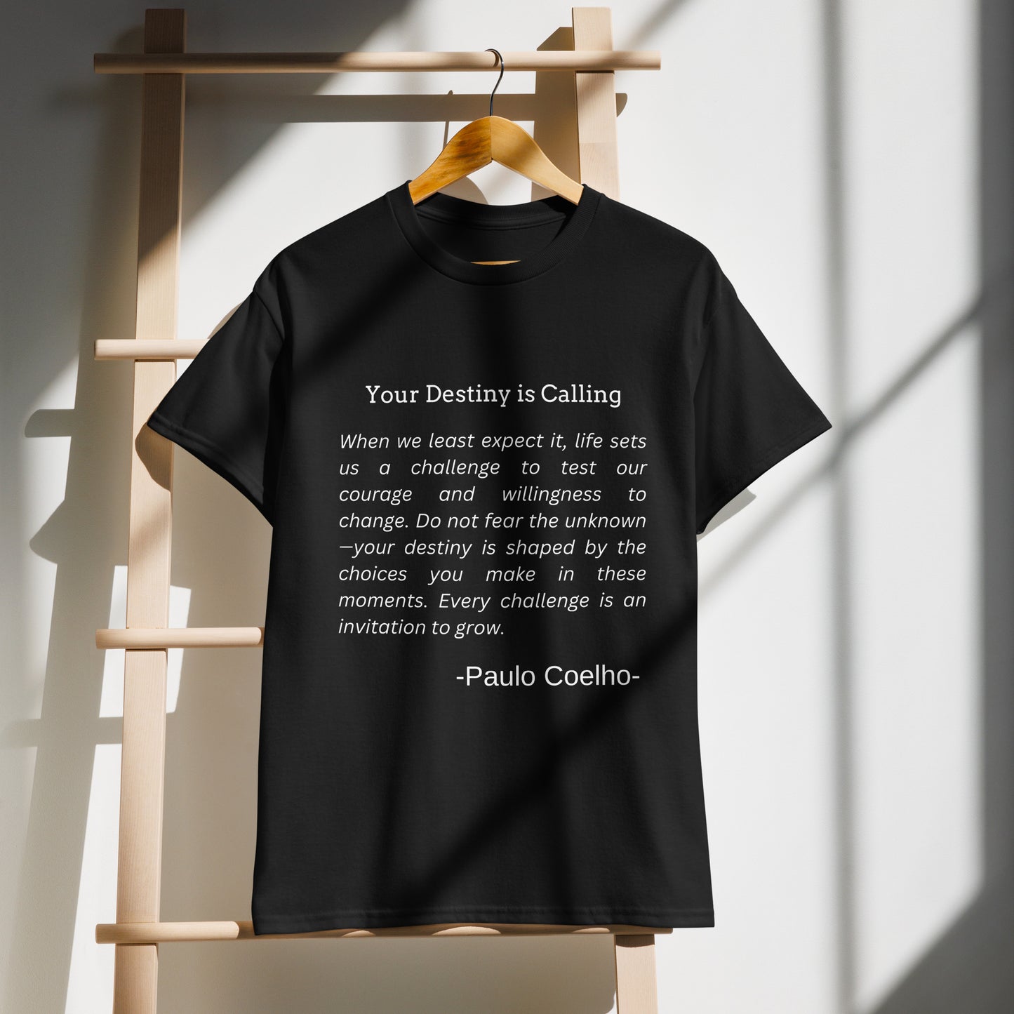 Paulo Coelho Quote T-Shirt – "Your Destiny is Calling" Inspirational Unisex Tee