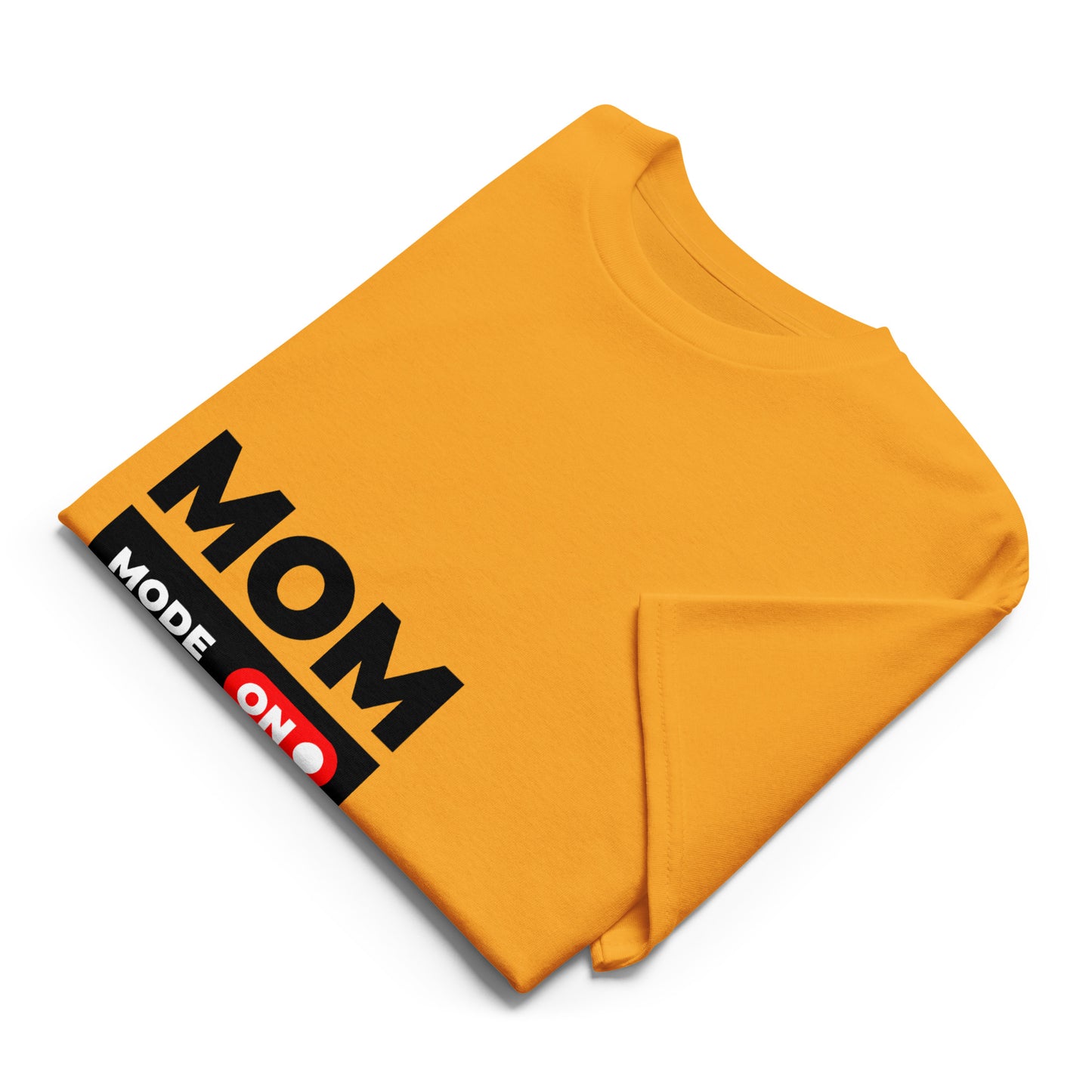 Mom Mode ON Graphic Shirt