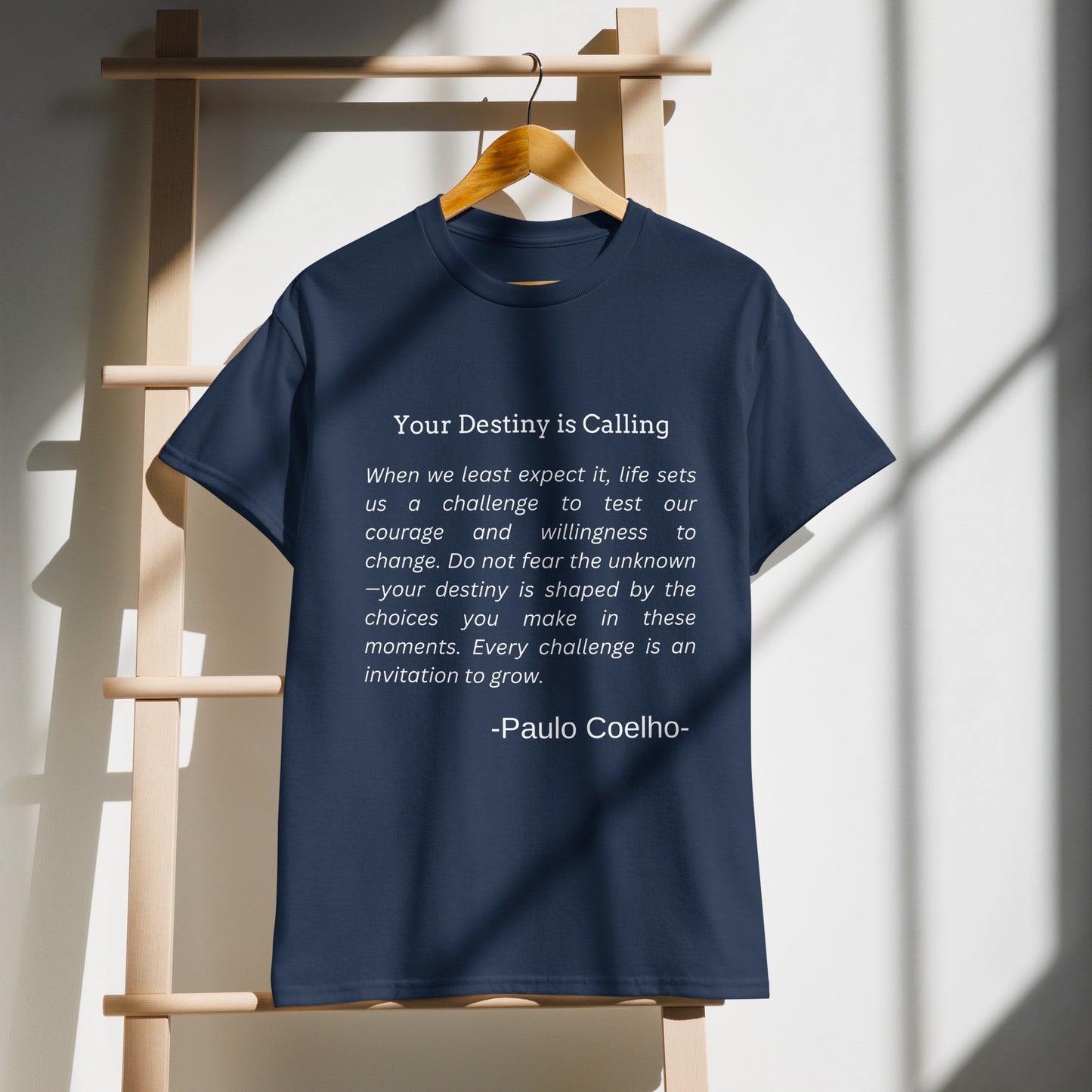 Paulo Coelho Quote T-Shirt – "Your Destiny is Calling" Inspirational Unisex Tee