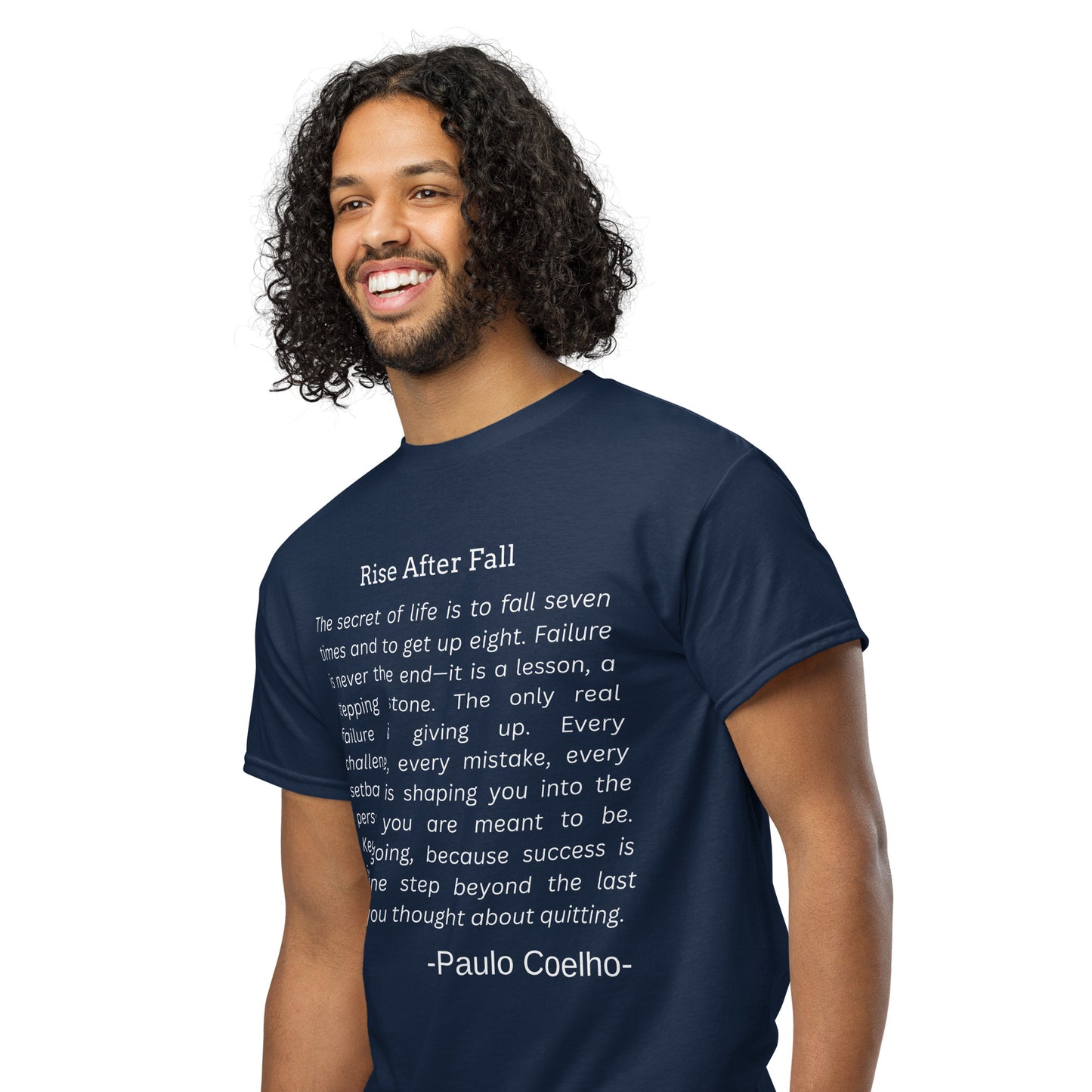 Rise After Fall - Paulo Coelho Inspirational Quote T-Shirt | Motivational Unisex Tee