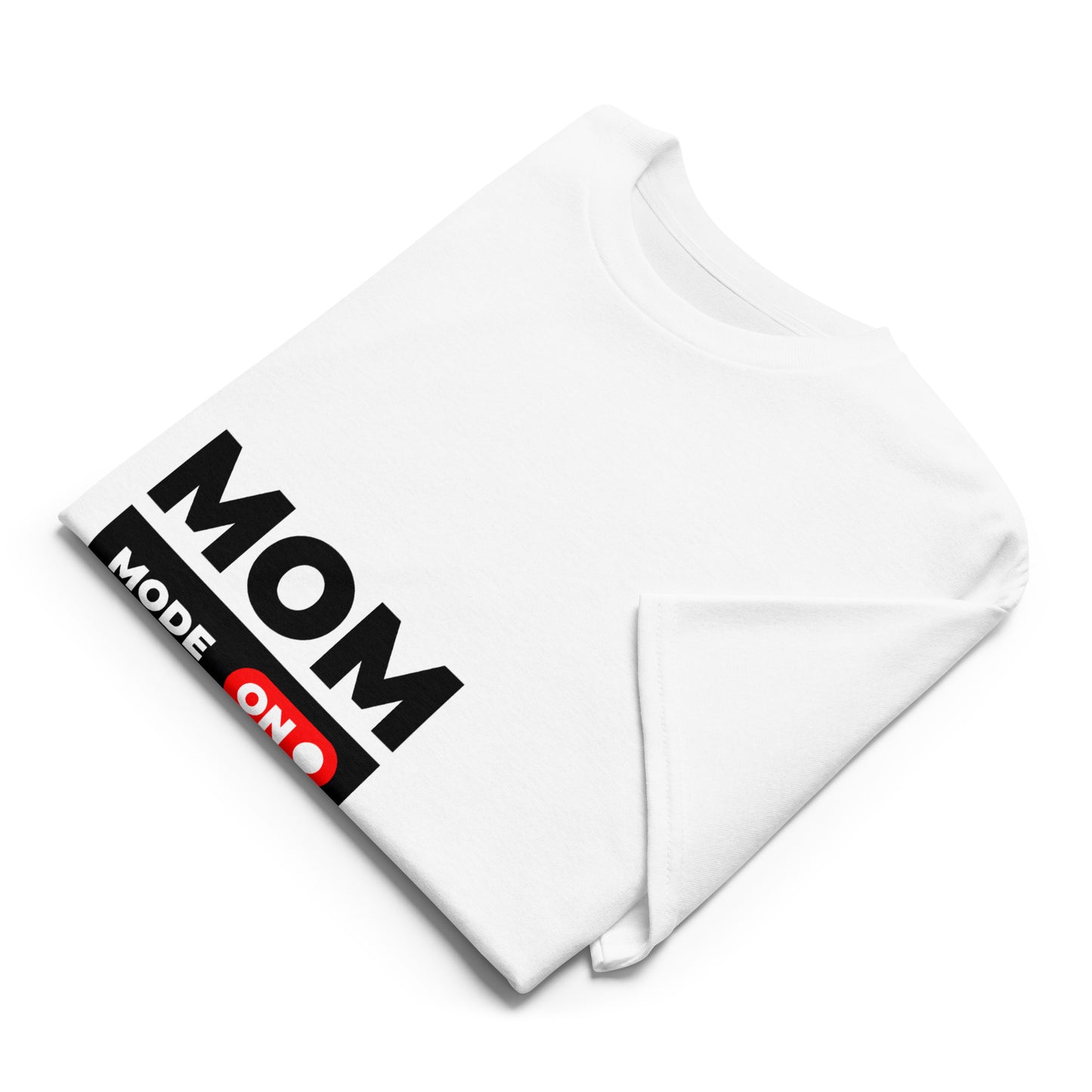 Mom Mode ON Graphic Shirt
