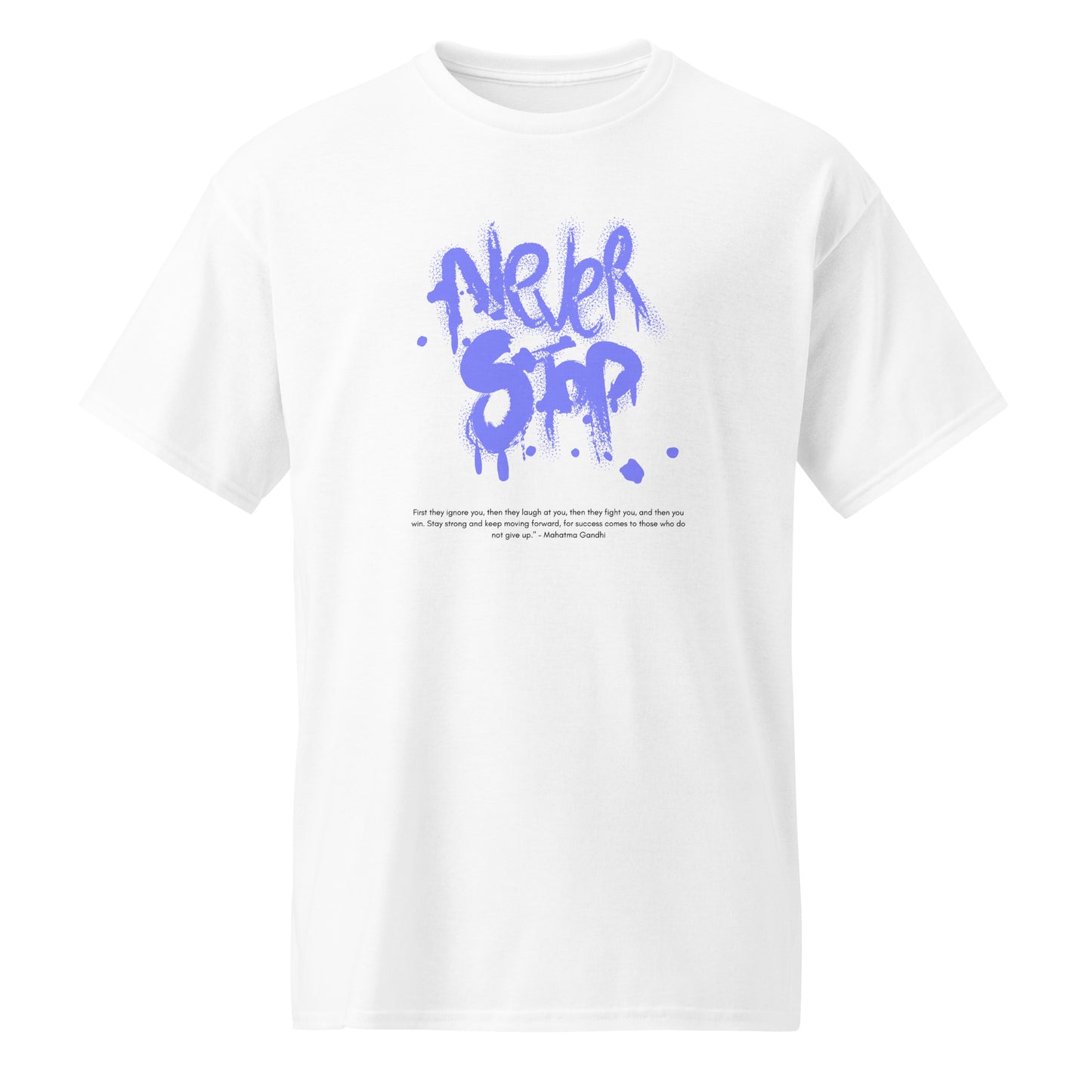 Never Stop Graphic Shirt