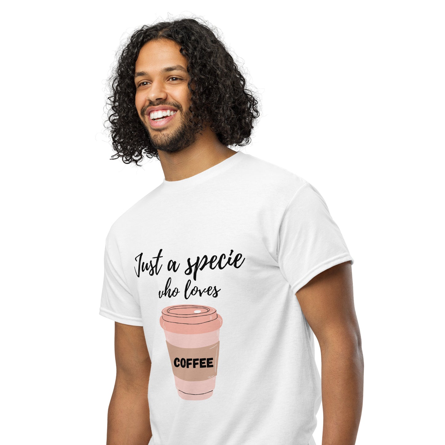 Just a Specie Who Loves Coffee Tee – Graphic Shirt